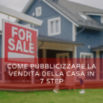 pubblicizzare la vendita della casa