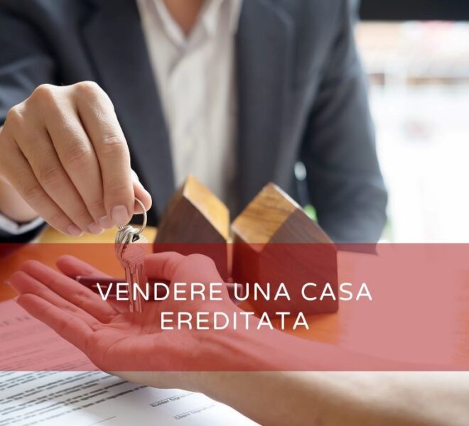 vendere una casa ereditata